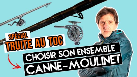 alpes-fishing-choisir-canne-moulinet-truite-toc alpes fishing choisir canne moulinet truite toc