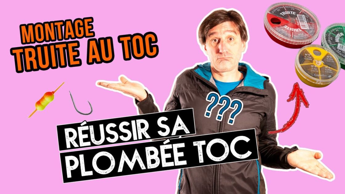 alpes-fishing-reussir-montage-plombee-truite-toc alpes fishing reussir montage plombee truite toc